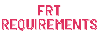FRT REQUIREMENTS